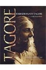 Rabindranath Tagore, a Biography