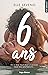 6 ans