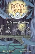 The Forbidden Expedition (The Polar Bear Explorers’ Club, #2)