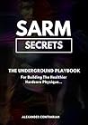 SARM Secrets: The...