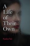 A Life of Their Own