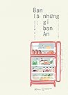 Bạn là những gì b...