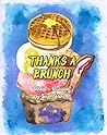 Thanks A Brunch