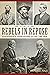 Rebels in Repose: Confederate Commanders After the War