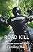 Road Kill by Carolina Mac