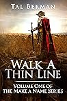 Walk a Thin Line