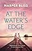 At the Water's Edge