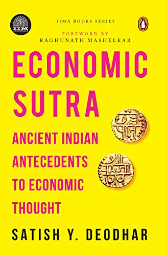 IIMA - Economic Sutra: Ancient Indian Antecedents to Economic Thought (Kindle Edition)
