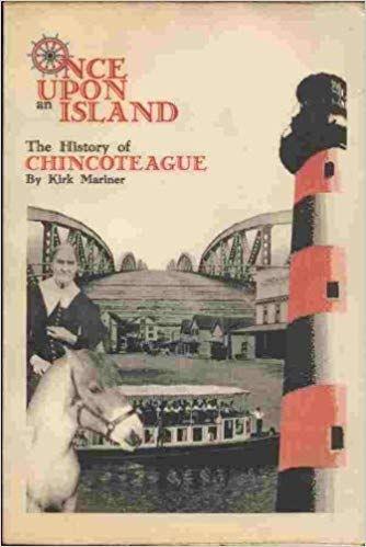 Once Upon an Island: The History of Chincoteague