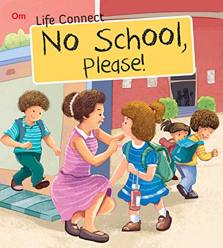 No School Please : Life Connect (Paperback)