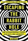 Escaping the Rabbit Hole by Mick West