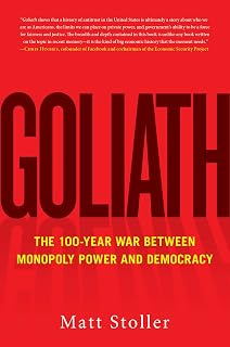 Goliath by Matt Stoller