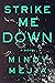 Strike Me Down by Mindy Mejia