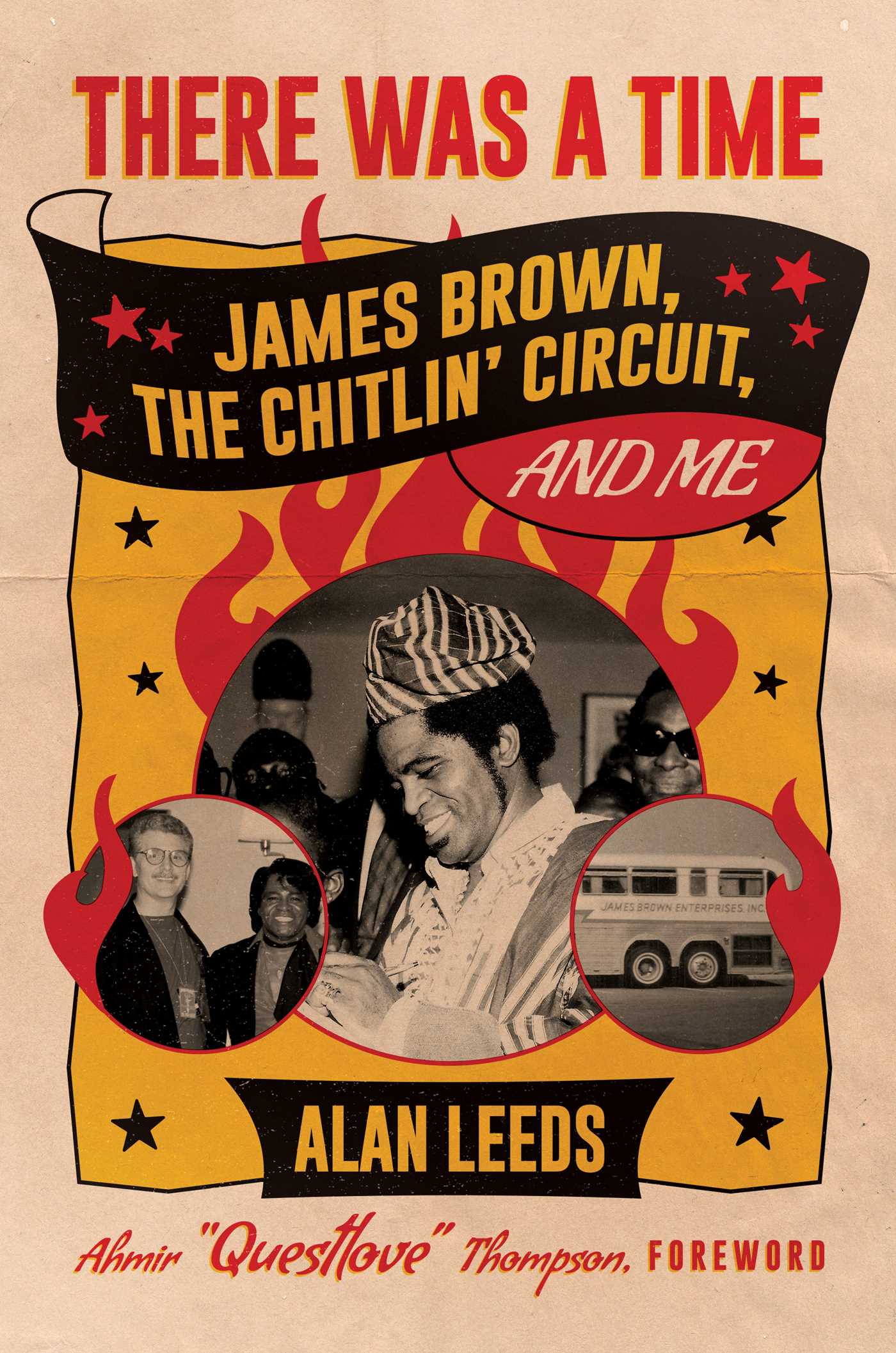 There Was a Time: James Brown, The Chitlin' Circuit, and Me (Hardcover)