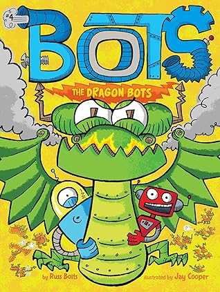 The Dragon Bots (Bots, #4)