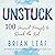 Unstuck: 100 Journal Prompts to Break the Rut