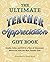 The Ultimate Teacher Apprec...