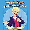 Ellen DeGeneres by Little Bee Books Ellen DeGeneres by Little Bee Books