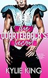 The Quarterback's Secret by Kylie  King