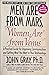 Men Are from Mars, Women Are from Venus : A Practical Guide for Improving Communication and Getting What You Want in Your Relationships
