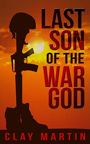 Last Son of the War God (Kindle Edition)