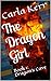 The Dragon Girl: Book 1: Dr...