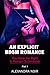 An Explicit BDSM Romance - You Have the Right to Remain Submi... by Alexandra Noir