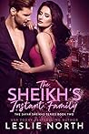 The Sheikh’s Instant Family by Leslie North