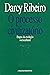 O Processo Civilizatório: Etapas da Evolução Sociocultural
