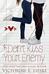 Don't Kiss Your Enemy (Rockford High #4) Don't Kiss Your Enemy (Rockford High #4)
