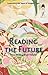 Reading the Future: New Wri...