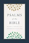 Psalms of the Bible: The Songs of Scripture in Both Contemporary and Classic Form