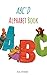 ABC'D Alphabet Book Learnin...