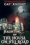 The Haunting of The House on Hill Road