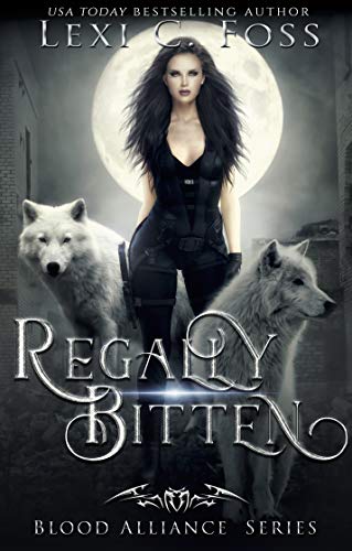 Regally Bitten (Blood Alliance, #3)