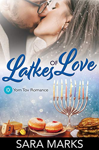 Latkes of Love (Yom Tov Romance #4)