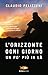 L'orizzonte ogni giorno un po' più in là by Claudio Pelizzeni
