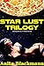 Star Lust: Trilogy (3 Story Boxed Set)