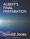 ALBERT’S FINAL PREPARATION