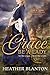Grace be a Lady by Heather Blanton