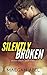 Silently Broken (Broken Series Book 4)
