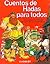 Cuentos de Hadas Para Todos