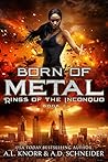 Born of Metal (Ri...