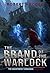 The Brand of the Warlock by Robert Kroese The Brand of the Warlock by Robert Kroese