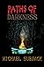 Paths of Darkness