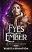 Eyes of Ember by Rebecca Ethington
