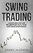 Swing Trading: Learn How to...