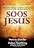 Soos Jesus: Vernuwende insi...