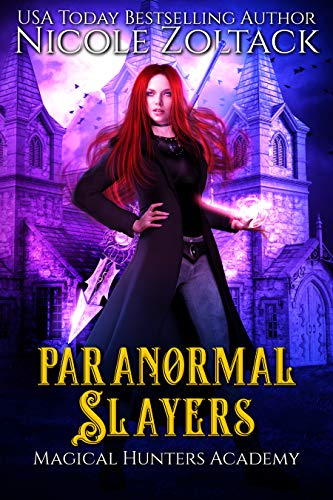 Paranormal Slayers (Magical Hunters Academy #2)