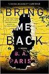 Bring Me Back by B.A. Paris